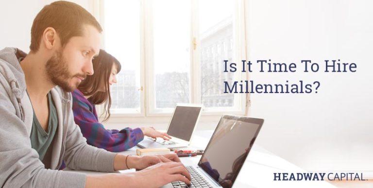 Is It Time To Hire Millennials?
