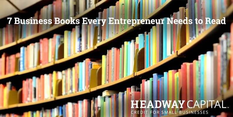 7 Books Every Entrepreneur Needs to Read