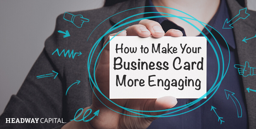 How to Make Your Business Card More Engaging