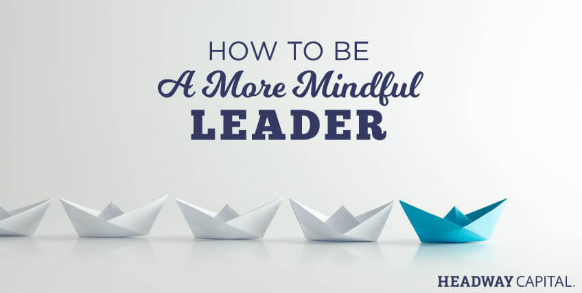 Monthly Challenge: The Benefits to Being a Mindful Manager