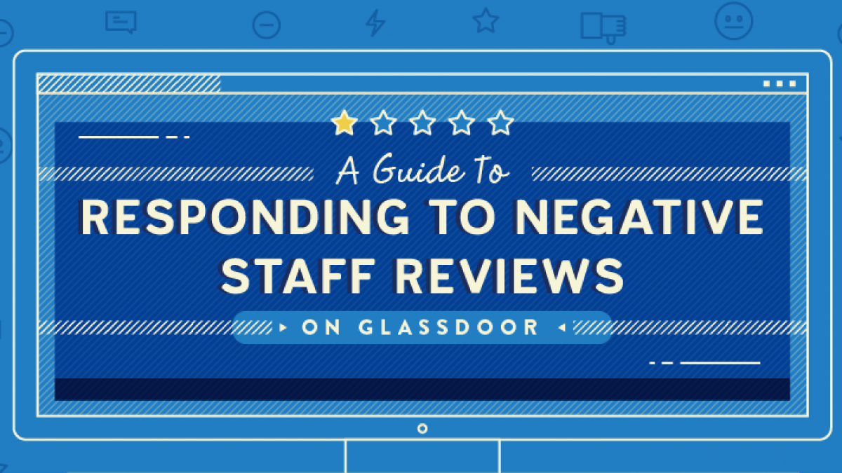 A Guide To Responding To Negative Staff Reviews On Glassdoor - Headway  Capital Blog