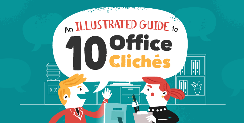 Office Cliches: An Illustrated Guide