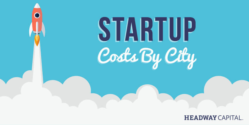 Cities with the Lowest (and Highest) Startup Costs