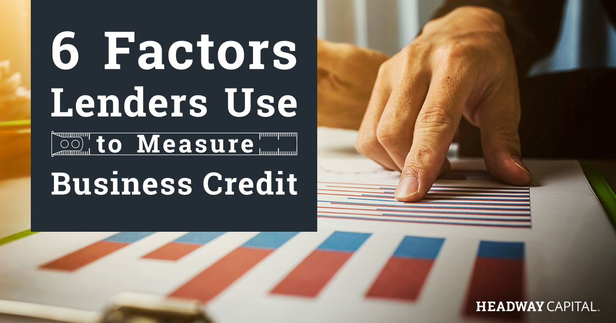 Key Factors Lenders Use to Measure Business Credit