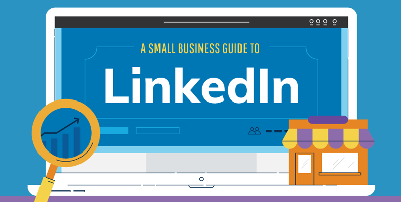 A Small Business Guide to LinkedIn