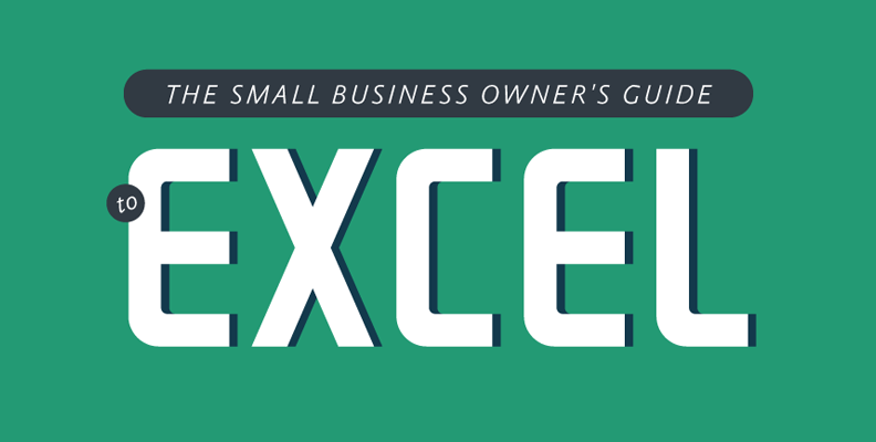 The Small Business Owner’s Guide to Excel