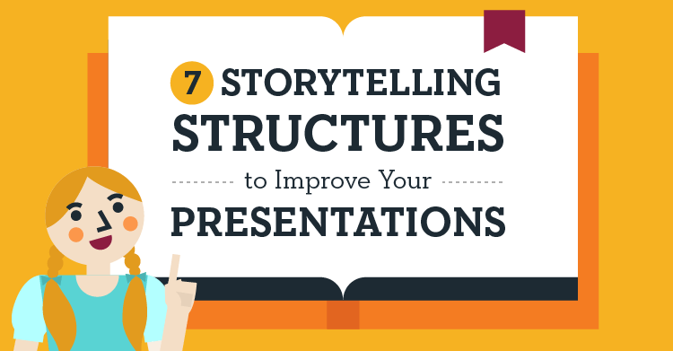 7 Storytelling Structures to Improve Your Presentations