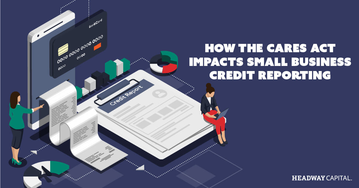 How Does COVID-19 Impact Credit Reporting for Small Business Owners?