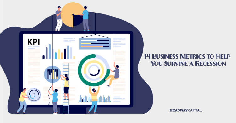 Business Metrics You Should Track During a Recession