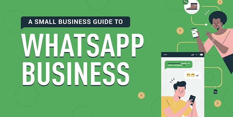 A Small Business Guide to WhatsApp Business