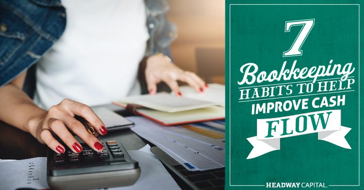 Small Business Bookkeeping Habits That Can Improve Cash Flow