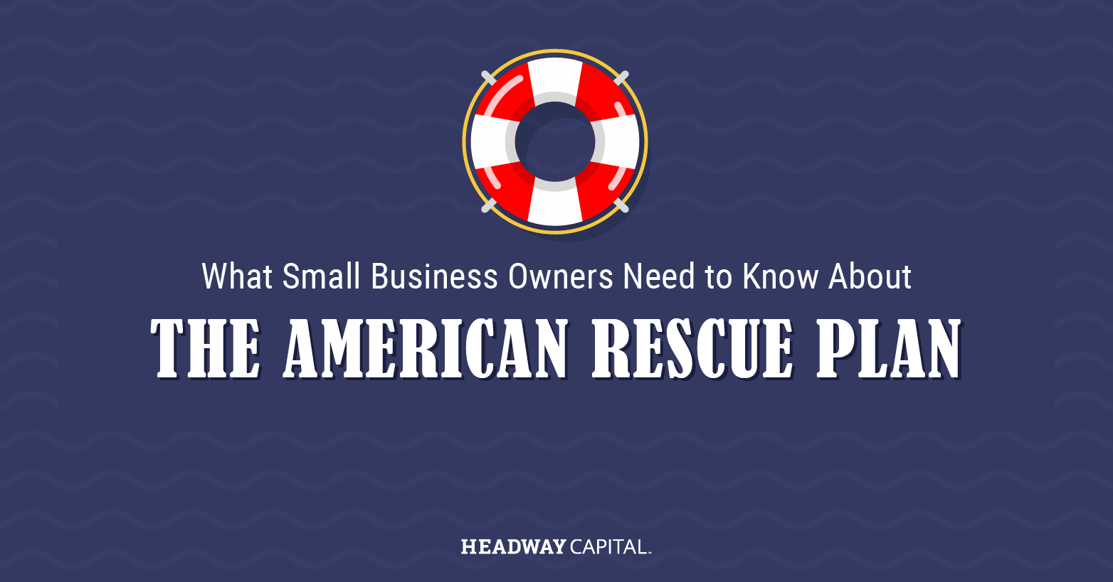 How Does the American Rescue Plan Help My Small Business?