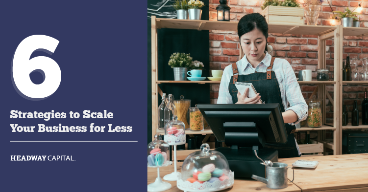 How to Scale Your Small Business for Less Money