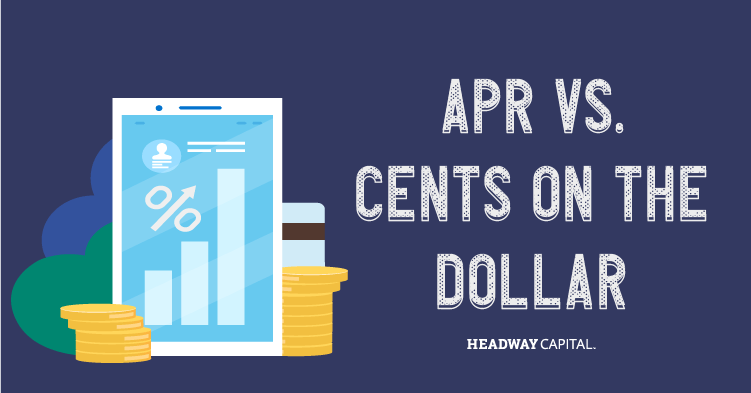 What’s the Difference Between APR and Cents on the Dollar?