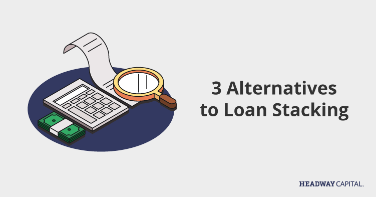 What Is Loan Stacking? – Headway Capital Blog
